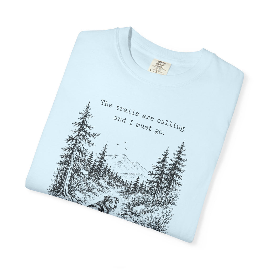 Trails Are Calling Tee